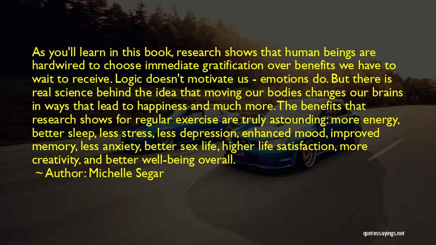 Emotions And Logic Quotes By Michelle Segar