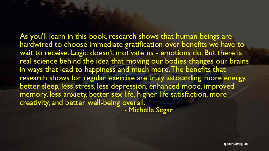 Emotions And Logic Quotes By Michelle Segar