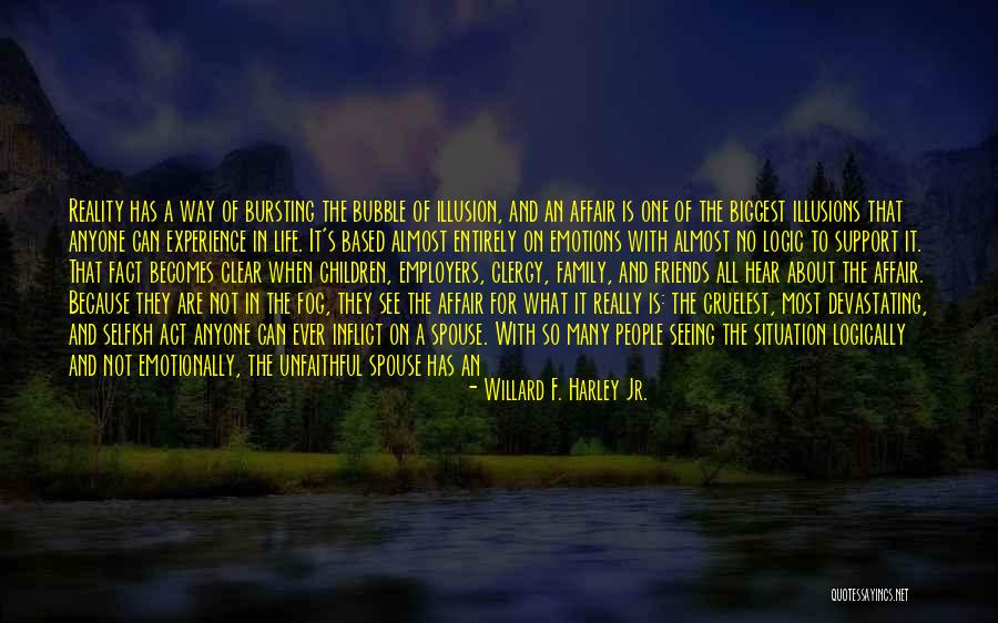 Emotions And Logic Quotes By Willard F. Harley Jr.