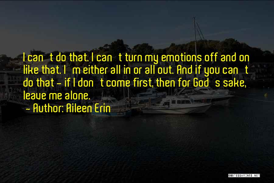 Emotions And Love Quotes By Aileen Erin