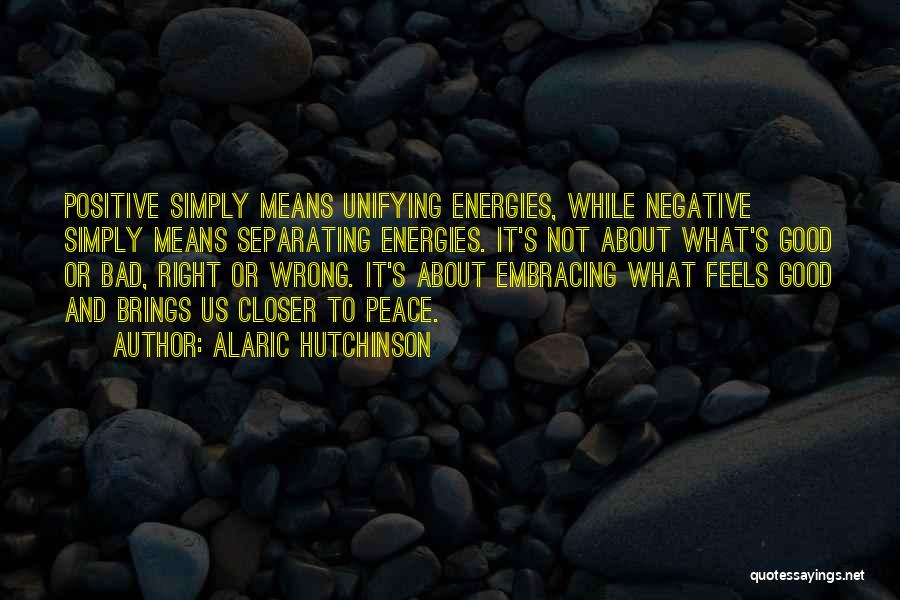 Emotions And Love Quotes By Alaric Hutchinson