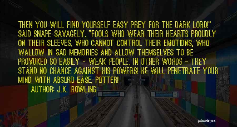 Emotions And Memories Quotes By J.K. Rowling