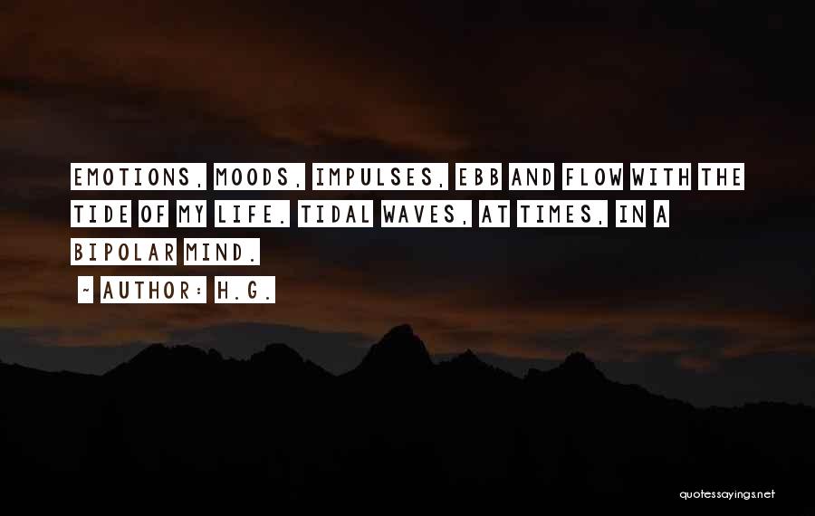 Emotions And Moods Quotes By H.g.