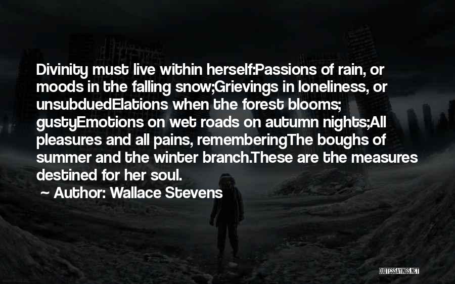 Emotions And Moods Quotes By Wallace Stevens