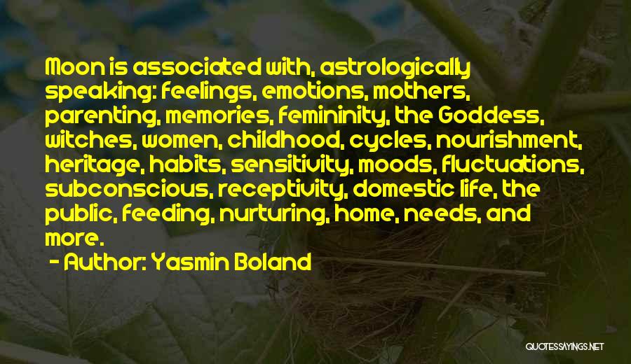 Emotions And Moods Quotes By Yasmin Boland
