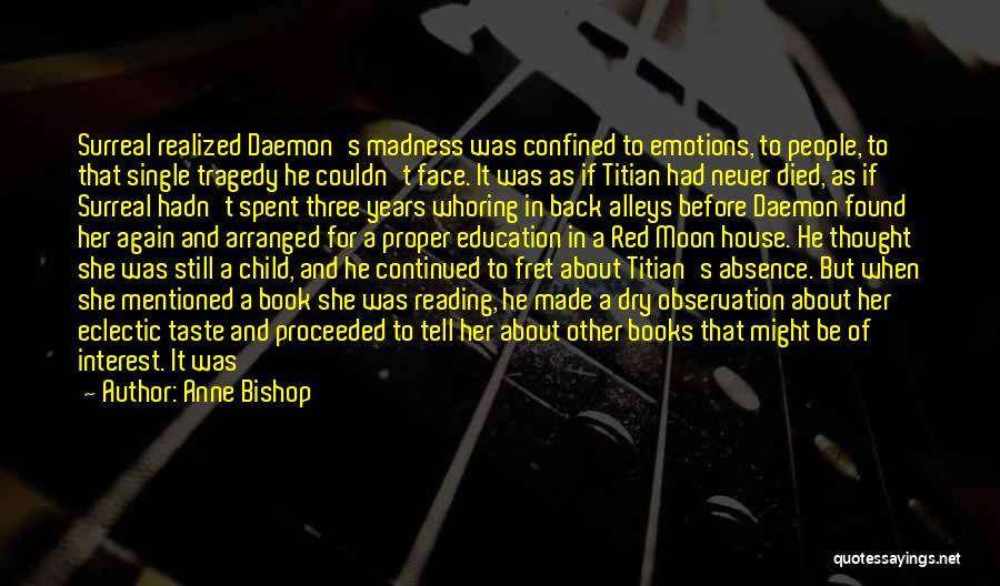 Emotions And Music Quotes By Anne Bishop