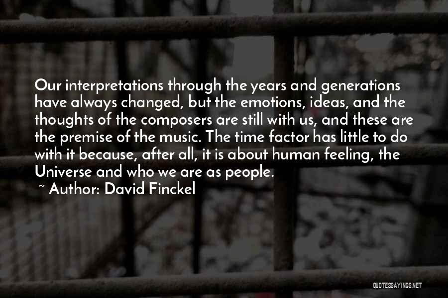Emotions And Music Quotes By David Finckel