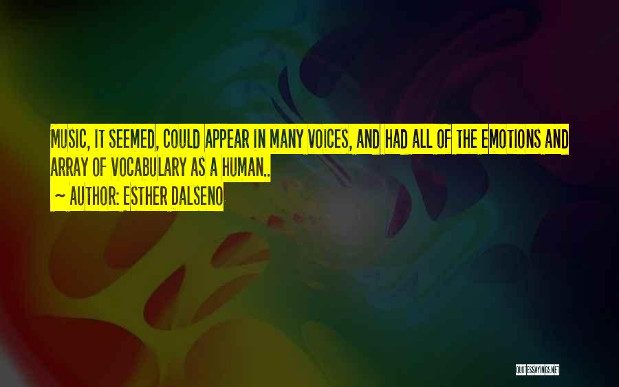 Emotions And Music Quotes By Esther Dalseno