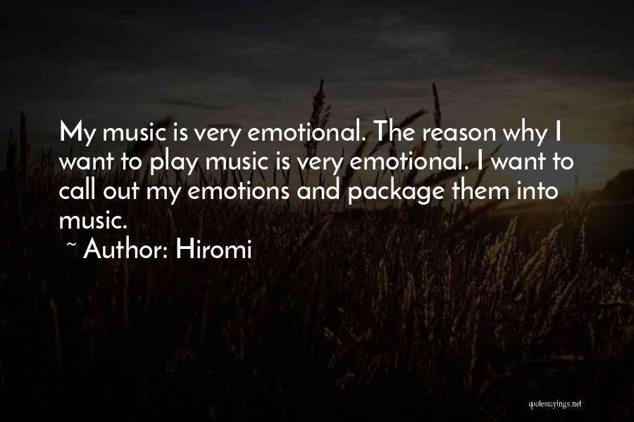 Emotions And Music Quotes By Hiromi