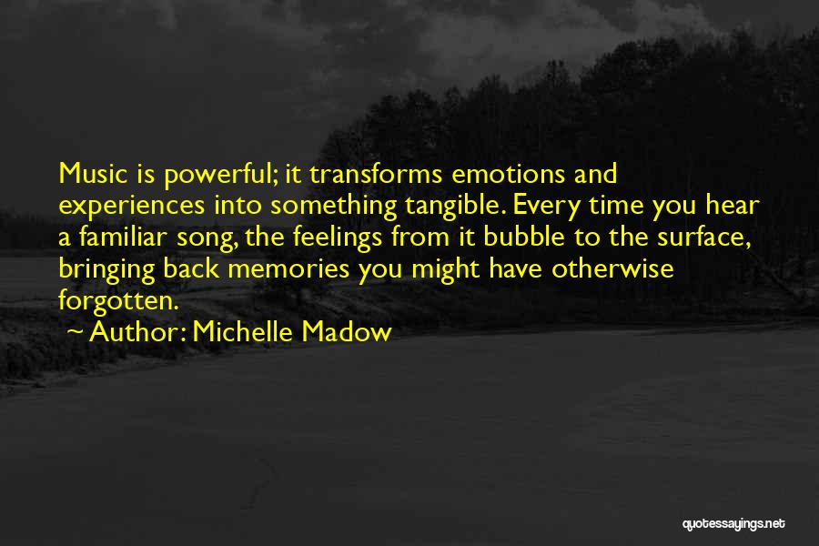 Emotions And Music Quotes By Michelle Madow
