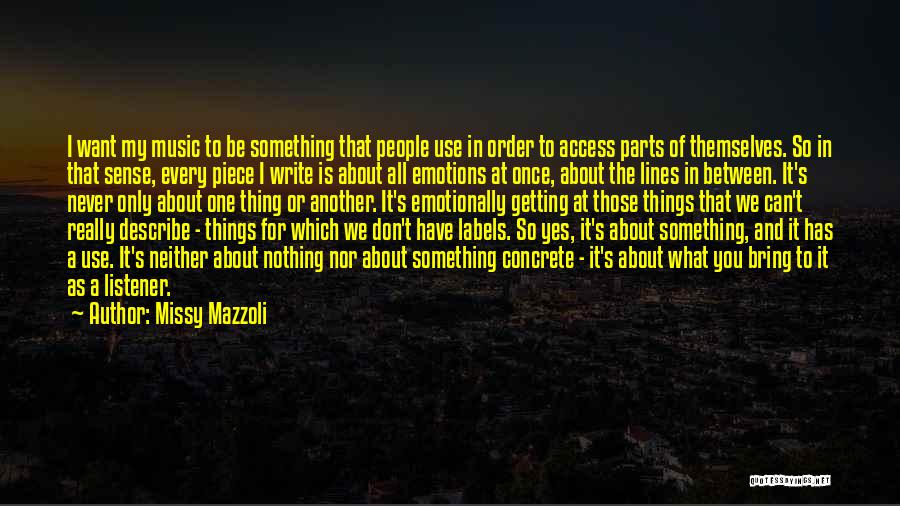 Emotions And Music Quotes By Missy Mazzoli