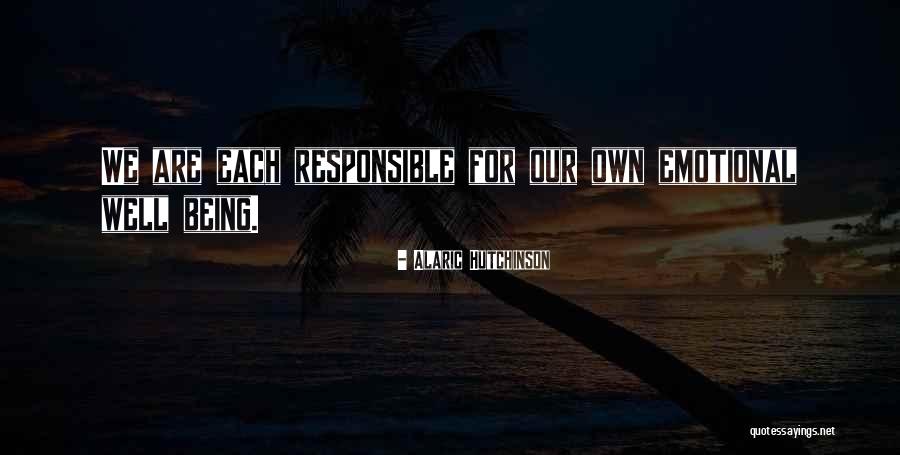 Emotions And Pain Quotes By Alaric Hutchinson Emotions And Pain Quotes By Alaric Hutchinson