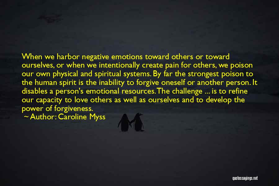 Emotions And Pain Quotes By Caroline Myss
