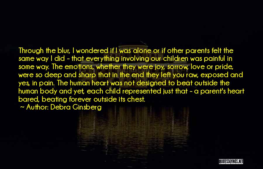 Emotions And Pain Quotes By Debra Ginsberg