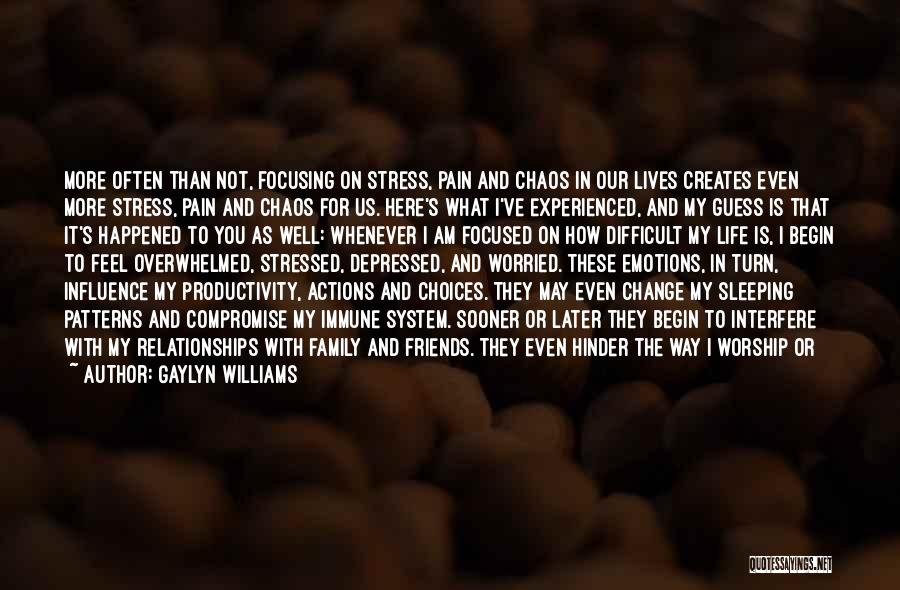 Emotions And Pain Quotes By Gaylyn Williams
