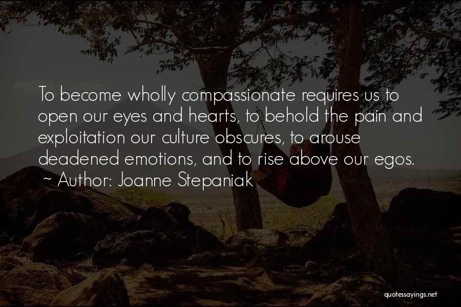 Emotions And Pain Quotes By Joanne Stepaniak