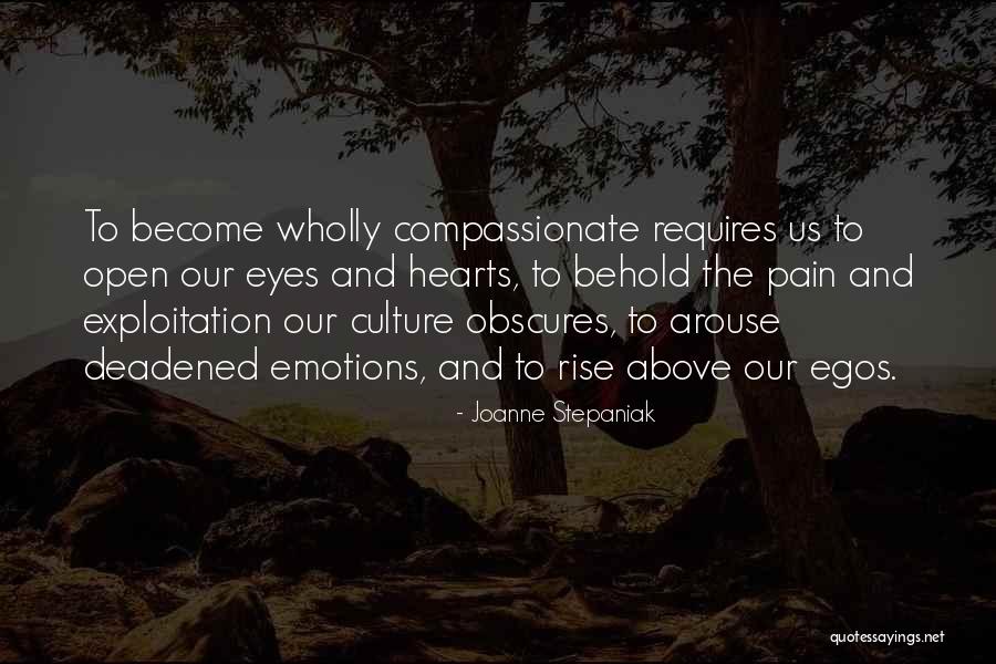 Emotions And Pain Quotes By Joanne Stepaniak