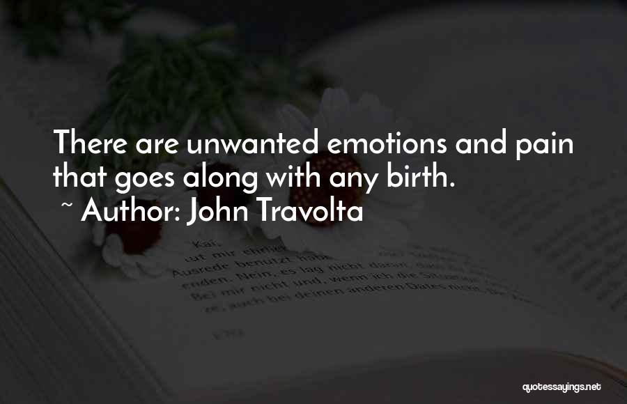 Emotions And Pain Quotes By John Travolta
