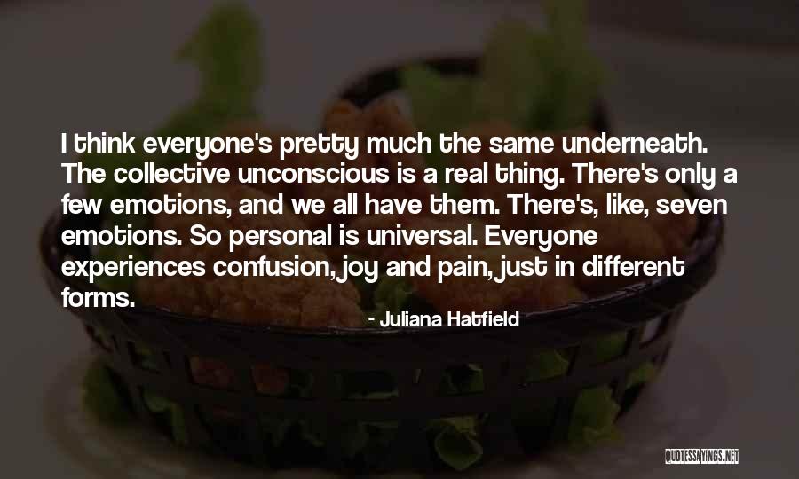 Emotions And Pain Quotes By Juliana Hatfield