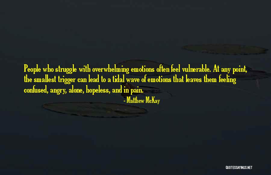 Emotions And Pain Quotes By Matthew McKay Emotions And Pain Quotes By Matthew McKay
