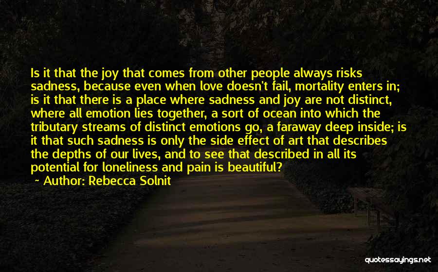 Emotions And Pain Quotes By Rebecca Solnit