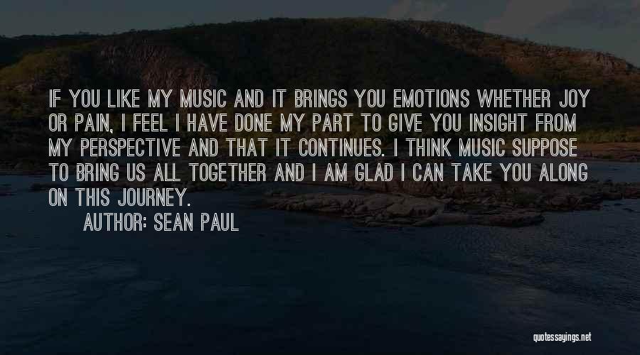 Emotions And Pain Quotes By Sean Paul