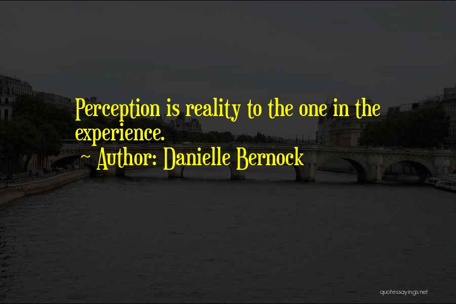 Emotions And Reality Quotes By Danielle Bernock