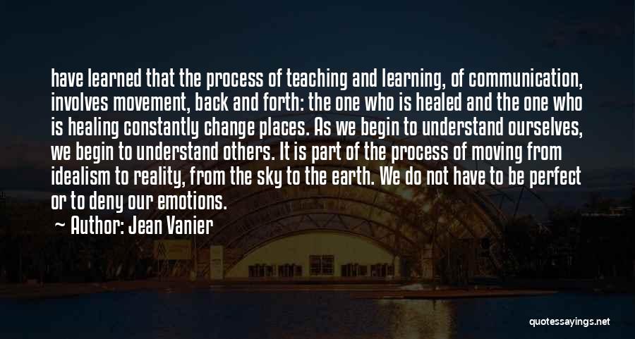 Emotions And Reality Quotes By Jean Vanier