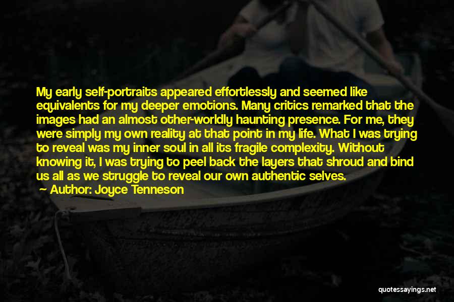 Emotions And Reality Quotes By Joyce Tenneson