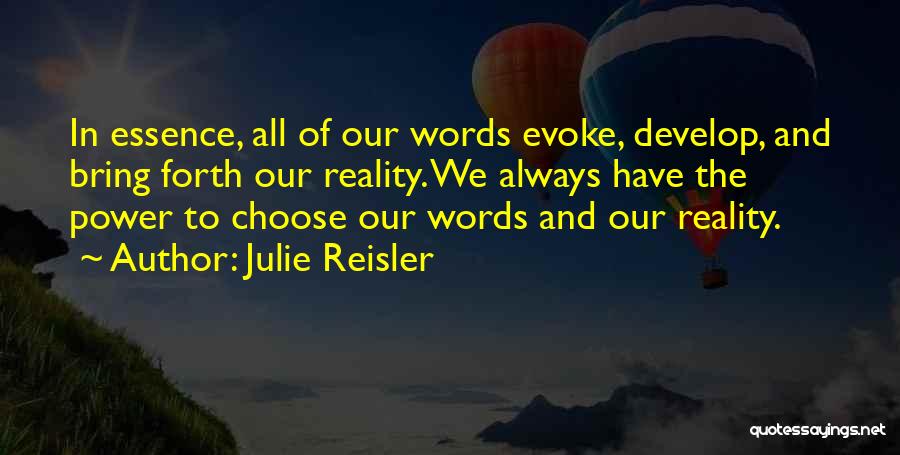 Emotions And Reality Quotes By Julie Reisler