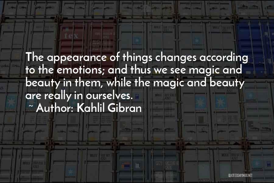 Emotions And Reality Quotes By Kahlil Gibran
