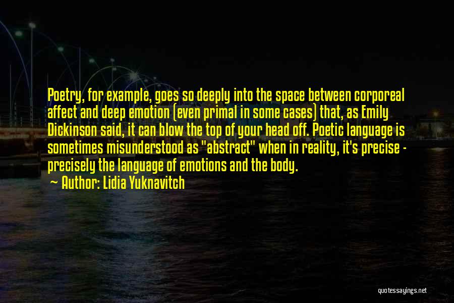 Emotions And Reality Quotes By Lidia Yuknavitch