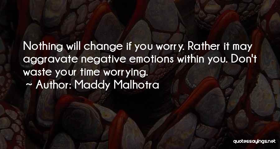 Emotions And Reality Quotes By Maddy Malhotra