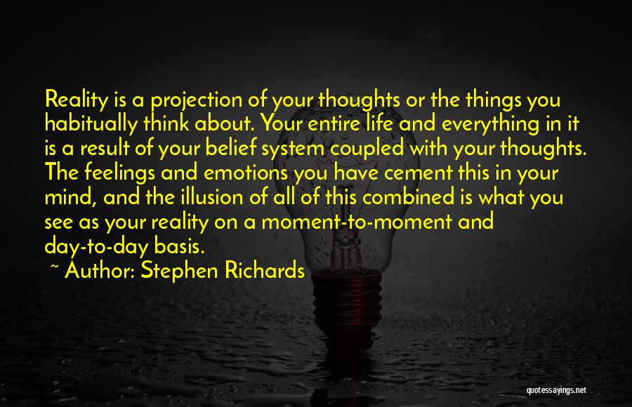 Emotions And Reality Quotes By Stephen Richards