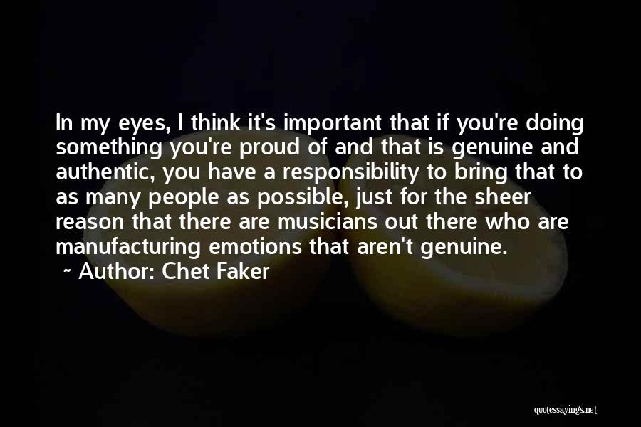 Emotions And Reason Quotes By Chet Faker