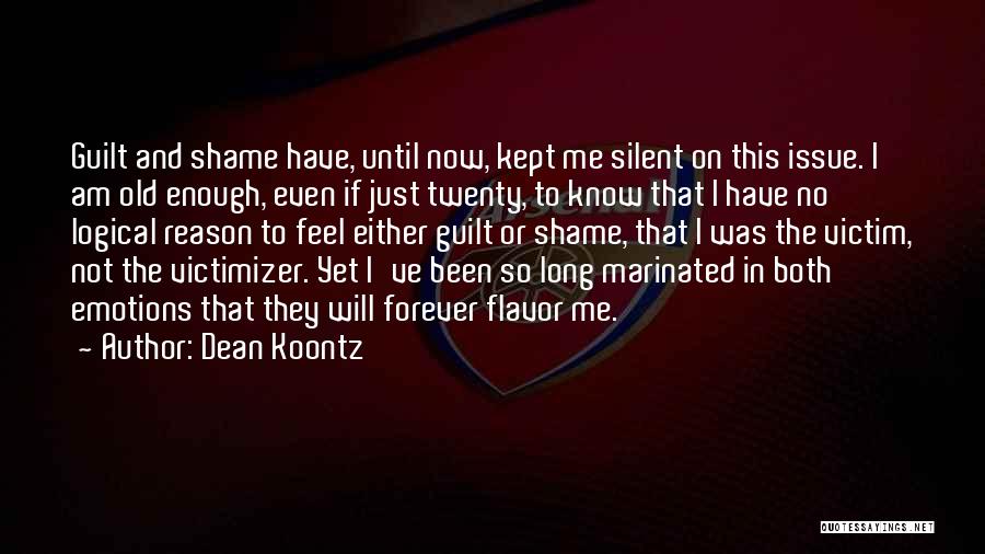 Emotions And Reason Quotes By Dean Koontz