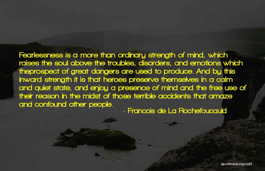 Emotions And Reason Quotes By Francois De La Rochefoucauld