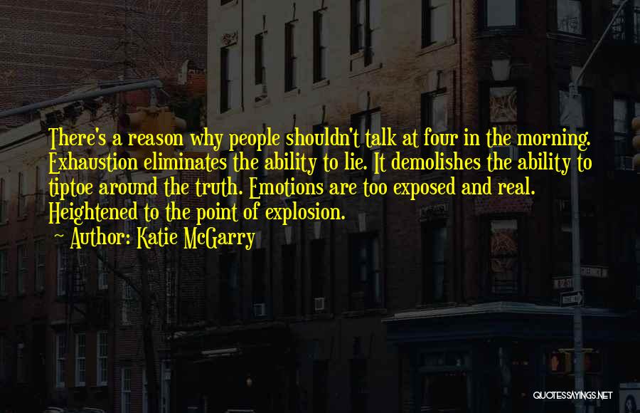 Emotions And Reason Quotes By Katie McGarry