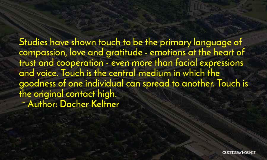 Emotions And Trust Quotes By Dacher Keltner