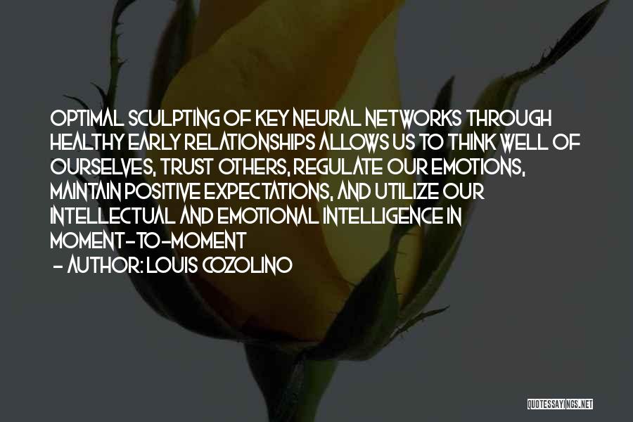 Emotions And Trust Quotes By Louis Cozolino