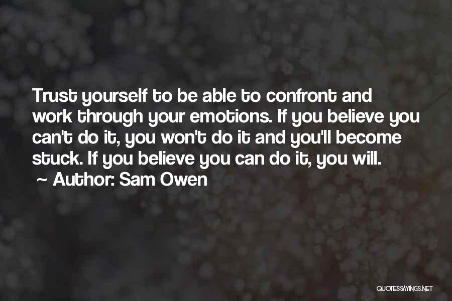 Emotions And Trust Quotes By Sam Owen