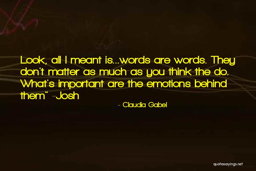 Emotions Are Important Quotes By Claudia Gabel Emotions Are Important Quotes By Claudia Gabel