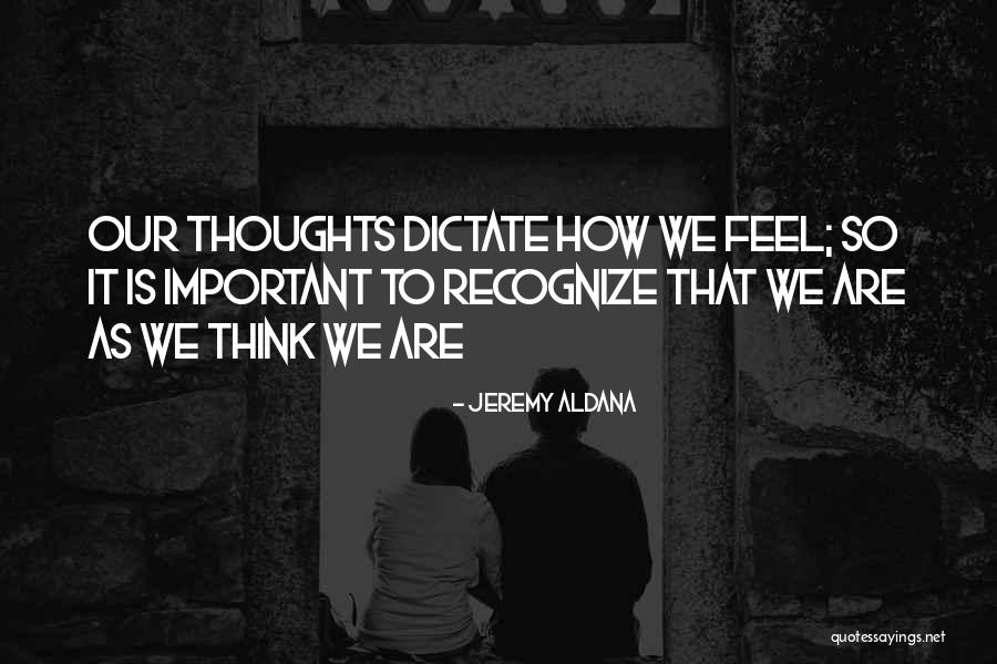 Emotions Are Important Quotes By Jeremy Aldana Emotions Are Important Quotes By Jeremy Aldana
