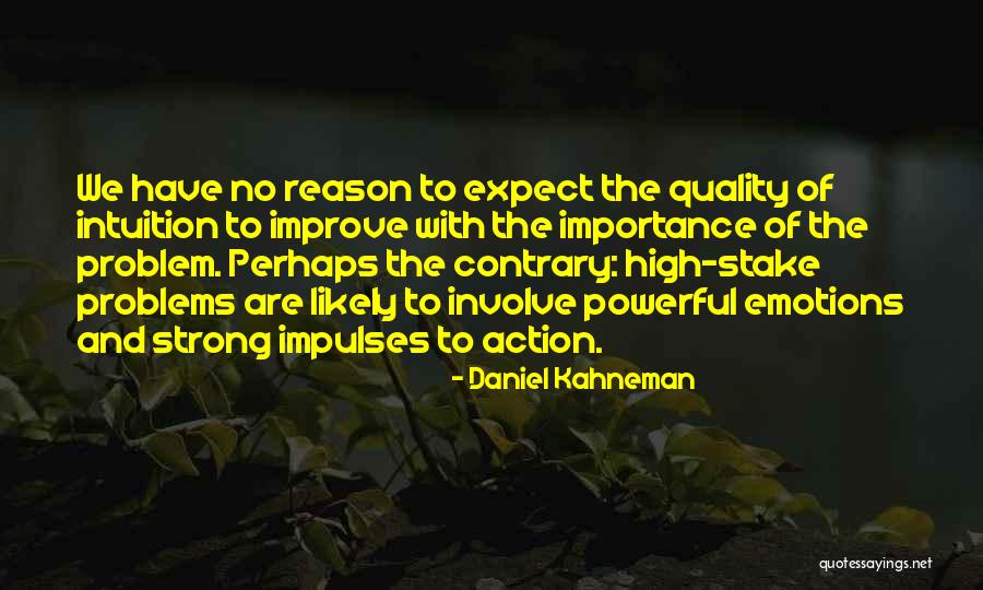 Emotions Are Powerful Quotes By Daniel Kahneman Emotions Are Powerful Quotes By Daniel Kahneman