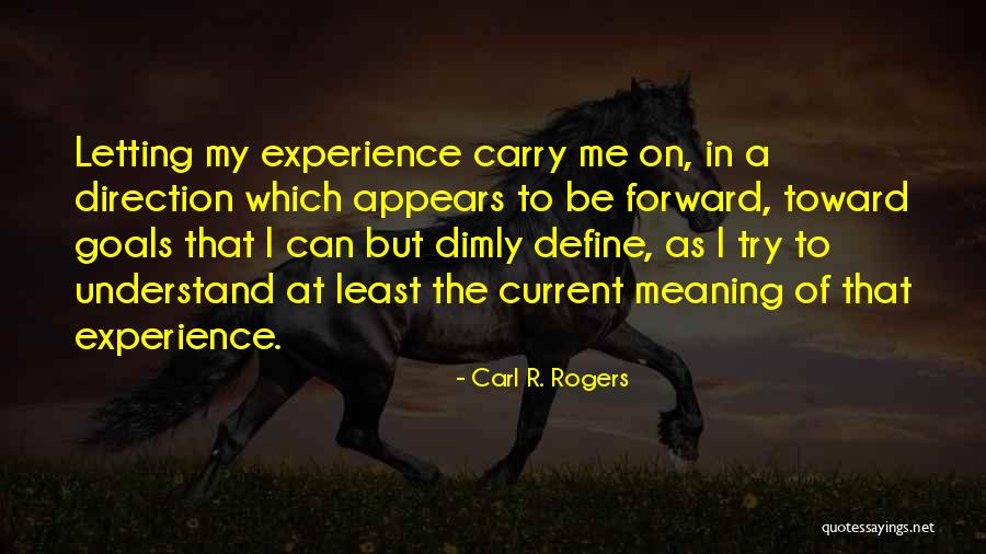 Emotions Being Weakness Quotes By Carl R. Rogers Emotions Being Weakness Quotes By Carl R. Rogers