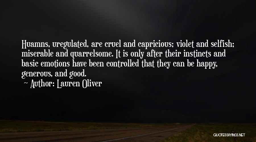 Emotions Cannot Be Controlled Quotes By Lauren Oliver