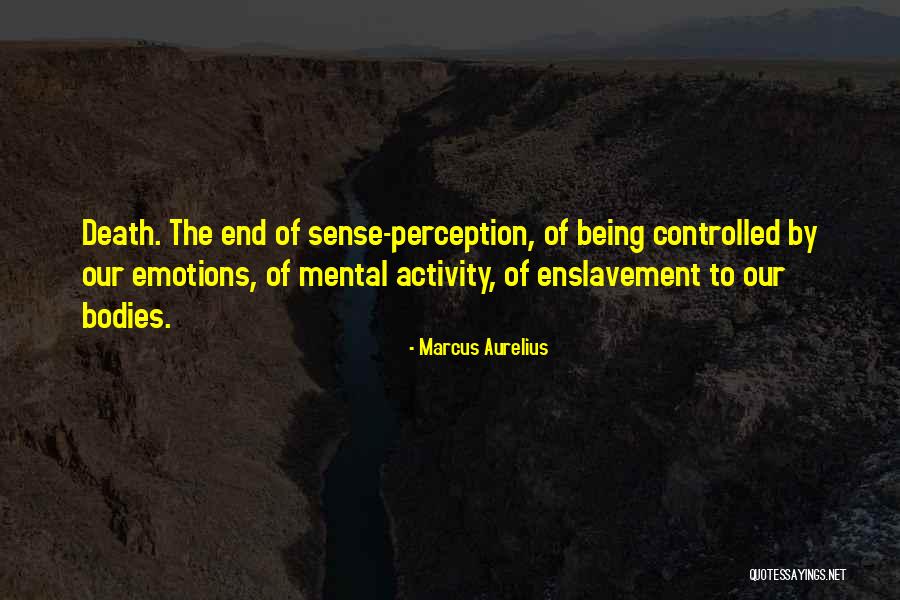Emotions Cannot Be Controlled Quotes By Marcus Aurelius Emotions Cannot Be Controlled Quotes By Marcus Aurelius