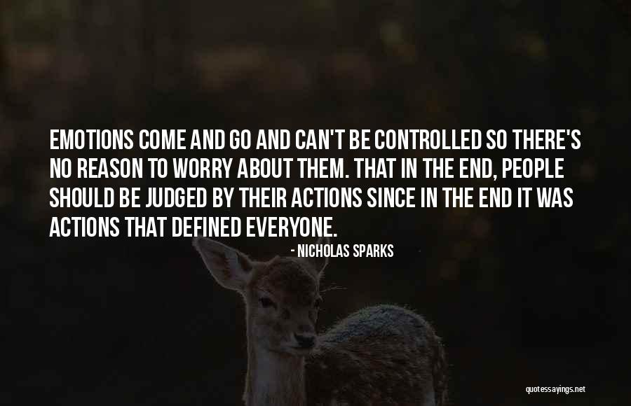 Emotions Cannot Be Controlled Quotes By Nicholas Sparks