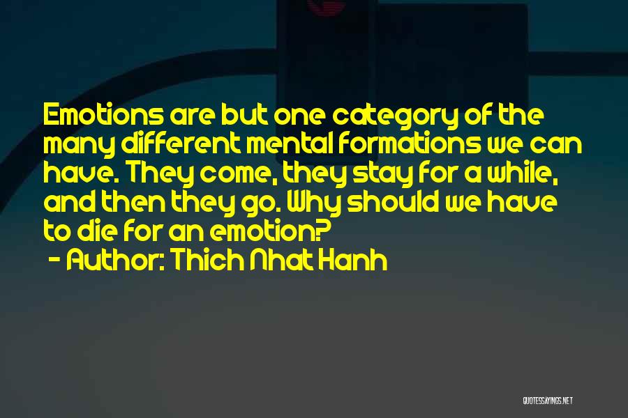 Emotions Come And Go Quotes By Thich Nhat Hanh