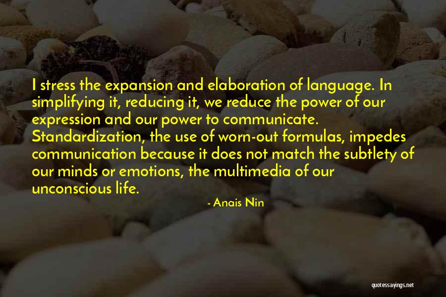 Emotions Communication Quotes By Anais Nin Emotions Communication Quotes By Anais Nin
